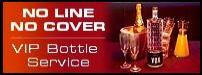 VIP Bottle Service